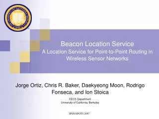 Beacon Location Service A Location Service for Point-to-Point Routing in Wireless Sensor Networks