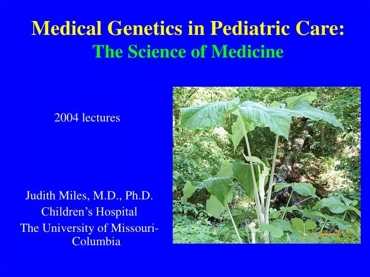 medical genetics in pediatric care the science of medicine
