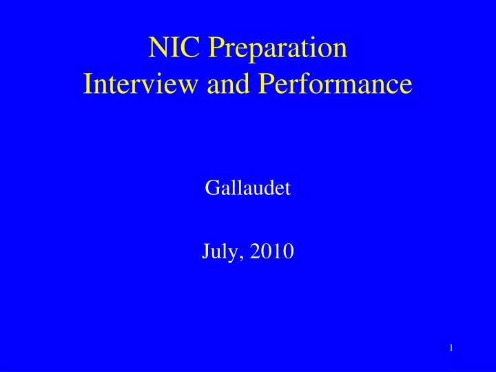 nic preparation interview and performance