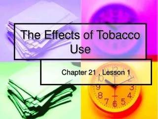 The Effects of Tobacco Use