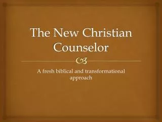 The New Christian Counselor