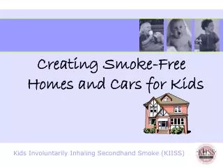 Creating Smoke-Free Homes and Cars for Kids