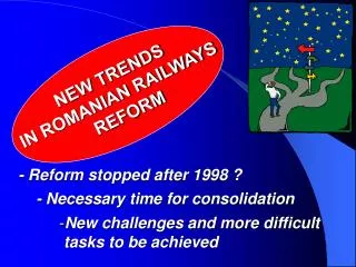 NEW TRENDS IN ROMANIAN RAILWAYS REFORM
