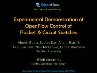 Experimental Demonstration of OpenFlow Control of Packet &amp; Circuit Switches