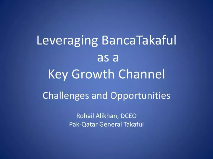 leveraging bancatakaful as a key growth channel