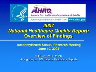 2007 National Healthcare Quality Report: Overview of Findings