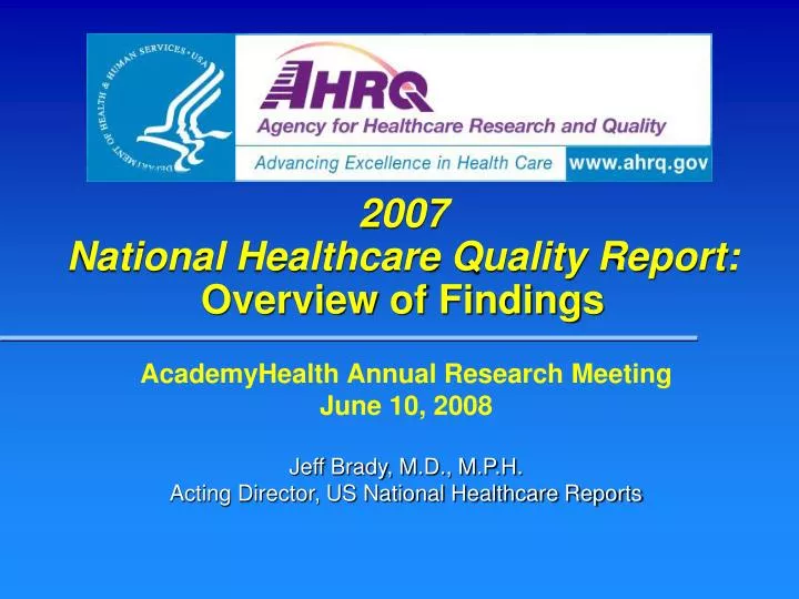 2007 national healthcare quality report overview of findings