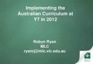 Implementing the Australian Curriculum at Y7 in 2012