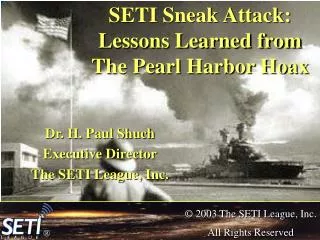 SETI Sneak Attack: Lessons Learned from The Pearl Harbor Hoax