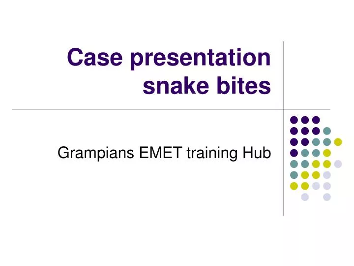 case presentation snake bites