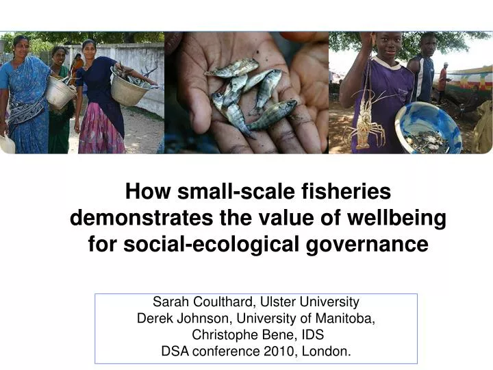how small scale fisheries demonstrates the value of wellbeing for social ecological governance