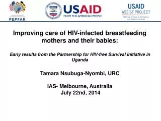 Improving care of HIV-infected breastfeeding mothers and their babies: