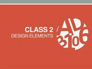 Class 2 Design Elements