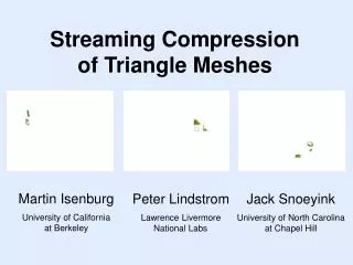 Streaming Compression of Triangle Meshes