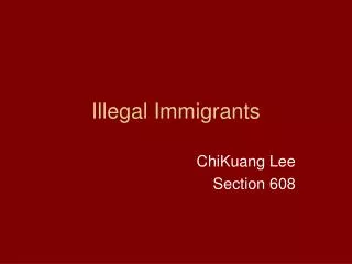 Illegal Immigrants