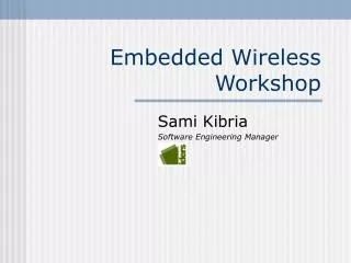 Embedded Wireless Workshop