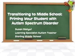 Transitioning to Middle School: Priming Your Student with Autism Spectrum Disorder