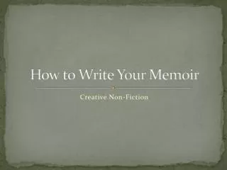 How to Write Your Memoir
