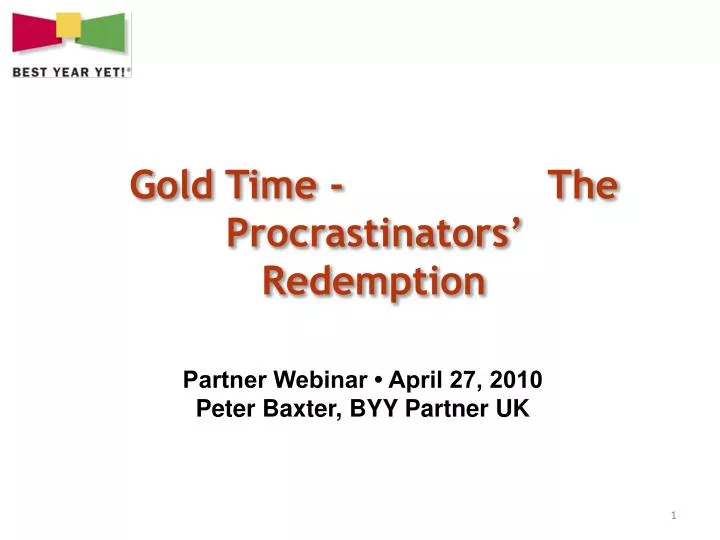 gold time the procrastinators redemption