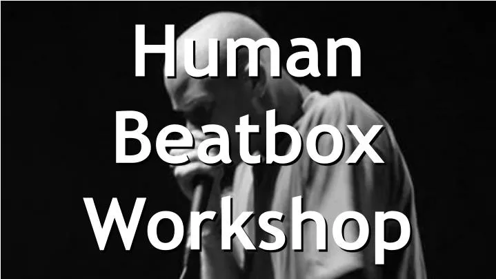 human beatbox workshop