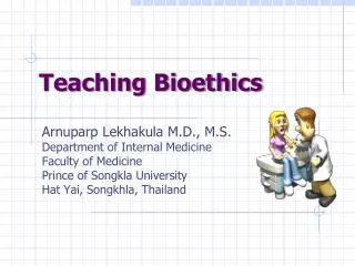 Teaching Bioethics