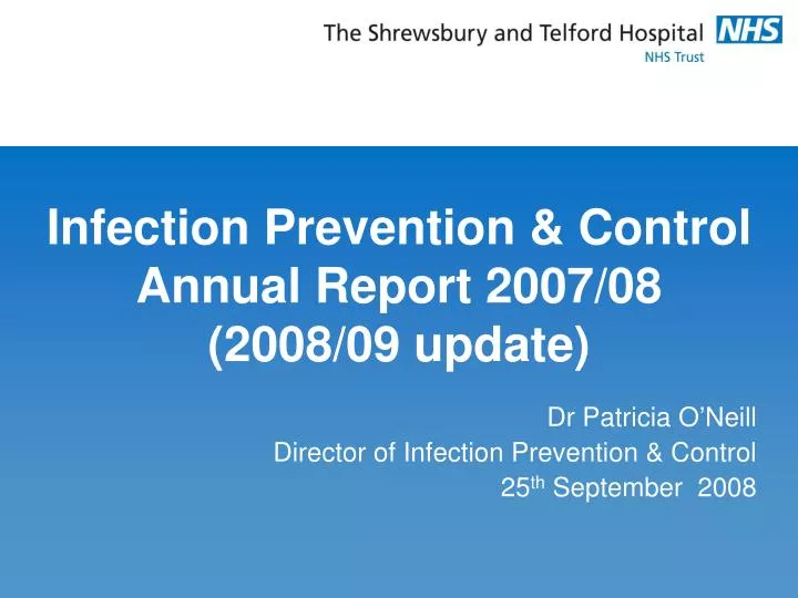 infection prevention control annual report 2007 08 2008 09 update