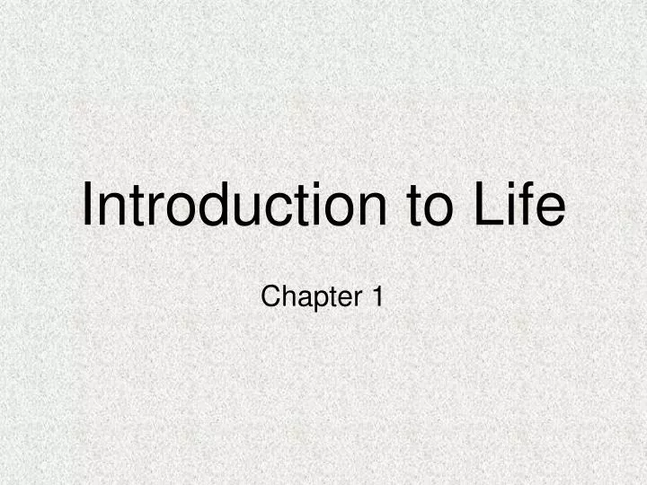 introduction to life