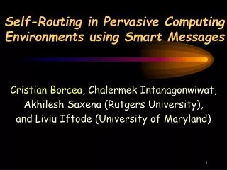 Self-Routing in Pervasive Computing Environments using Smart Messages