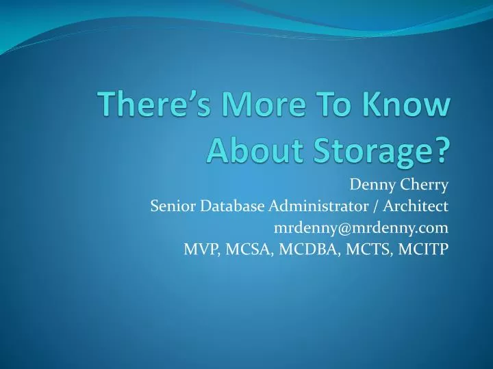 there s more to know about storage