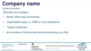Describe the company Sector, Main area of business