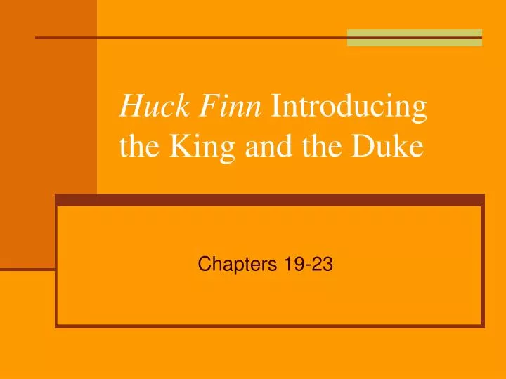 huck finn introducing the king and the duke