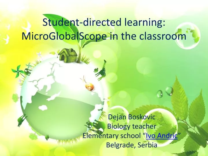 student directed learning microglobalscope in the classroom