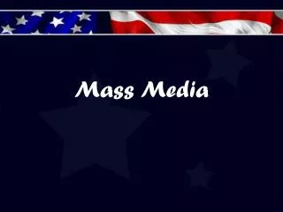 Mass Media