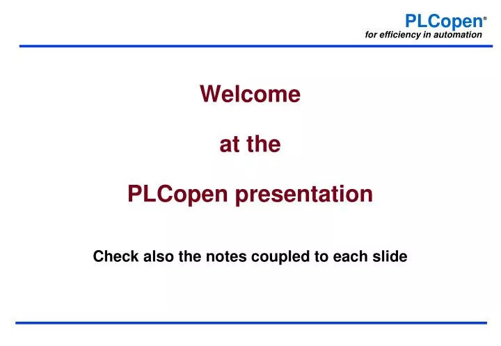 welcome at the plcopen presentation