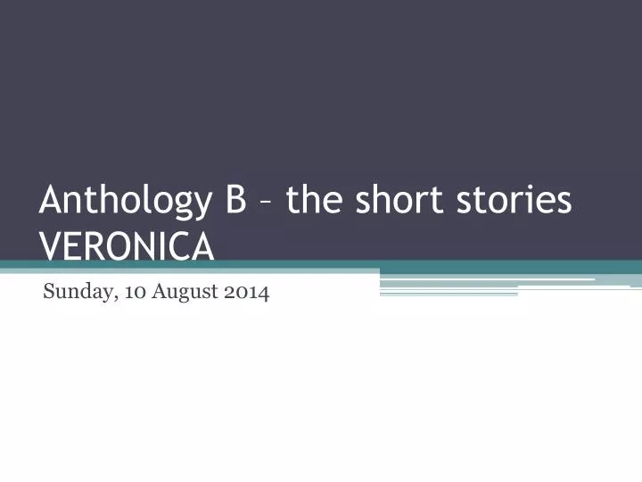 anthology b the short stories veronica
