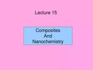 Composites And Nanochemistry