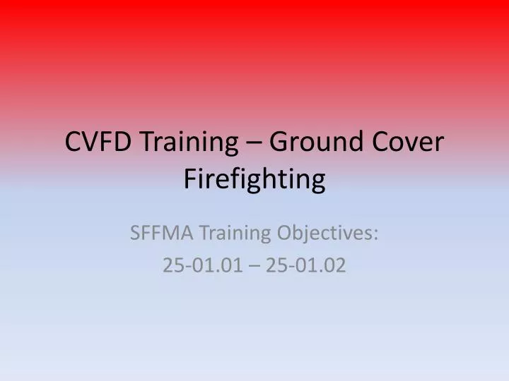 cvfd training ground cover firefighting
