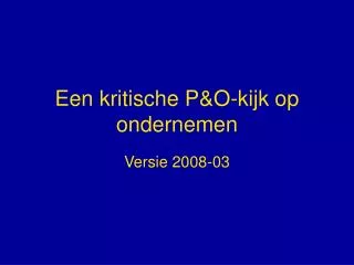 een kritische p o kijk op ondernemen
