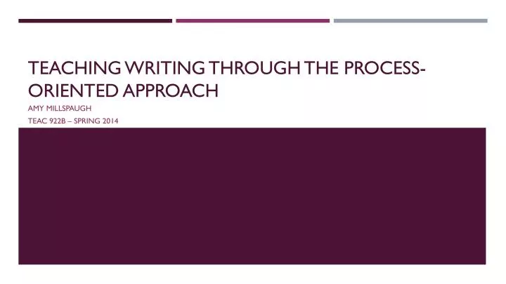 teaching writing through the process oriented approach