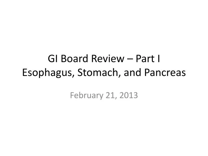 gi board review part i esophagus stomach and pancreas