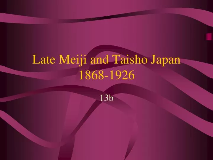 late meiji and taisho japan 1868 1926