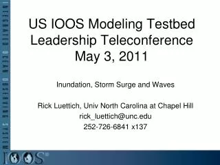 US IOOS Modeling Testbed Leadership Teleconference May 3, 2011
