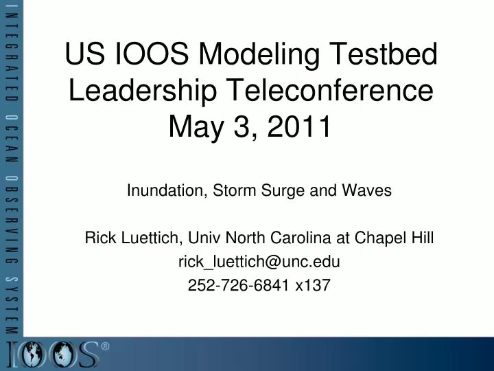 us ioos modeling testbed leadership teleconference may 3 2011