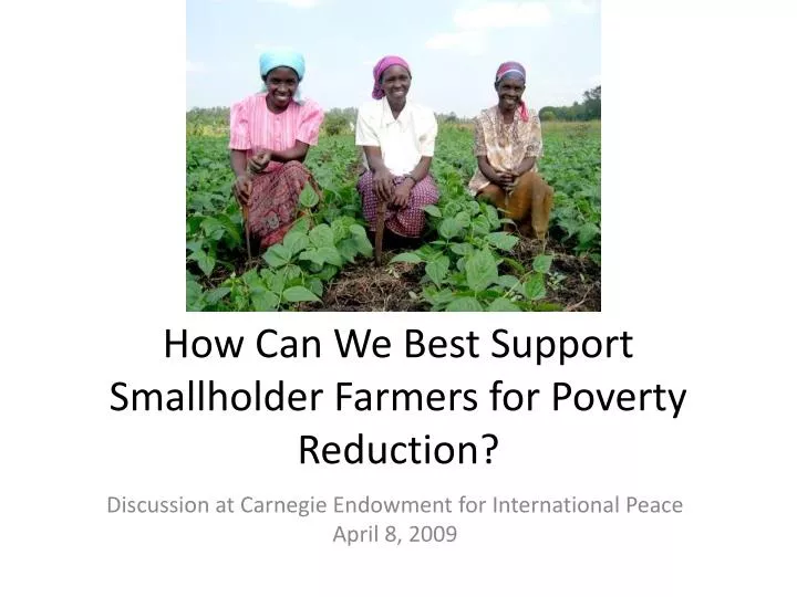 how can we best support smallholder farmers for poverty reduction