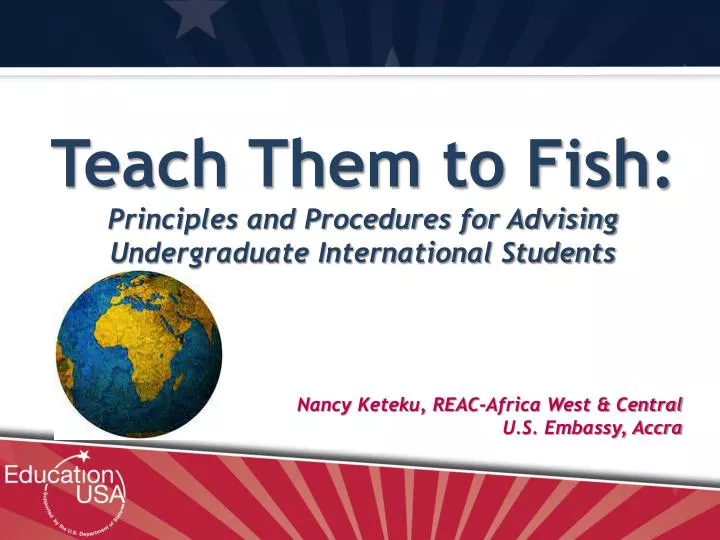 teach them to fish principles and procedures for advising undergraduate international students