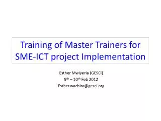 Training of Master Trainers for SME-ICT project Implementation