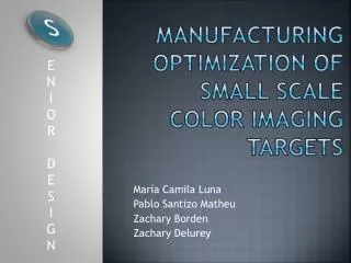 Manufacturing optimization of small scale color imaging targets