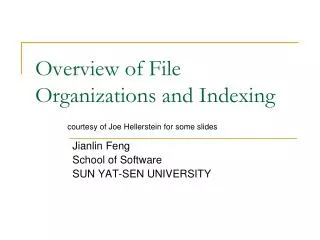 Overview of File Organizations and Indexing