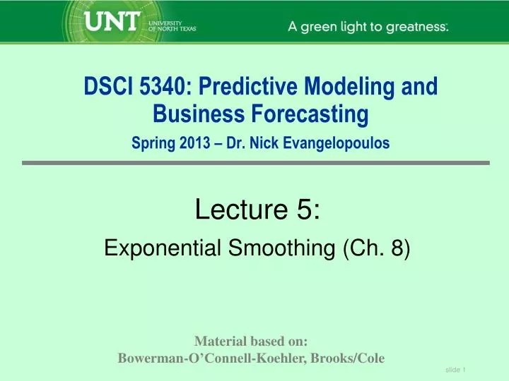 dsci 5340 predictive modeling and business forecasting spring 2013 dr nick evangelopoulos