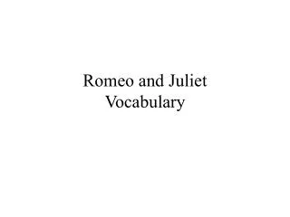 Romeo and Juliet Vocabulary